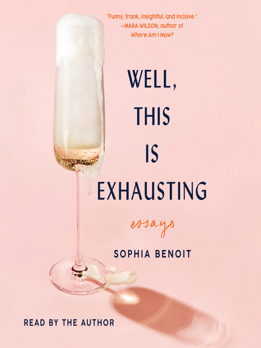 Title details for Well, This Is Exhausting by Sophia Benoit - Available